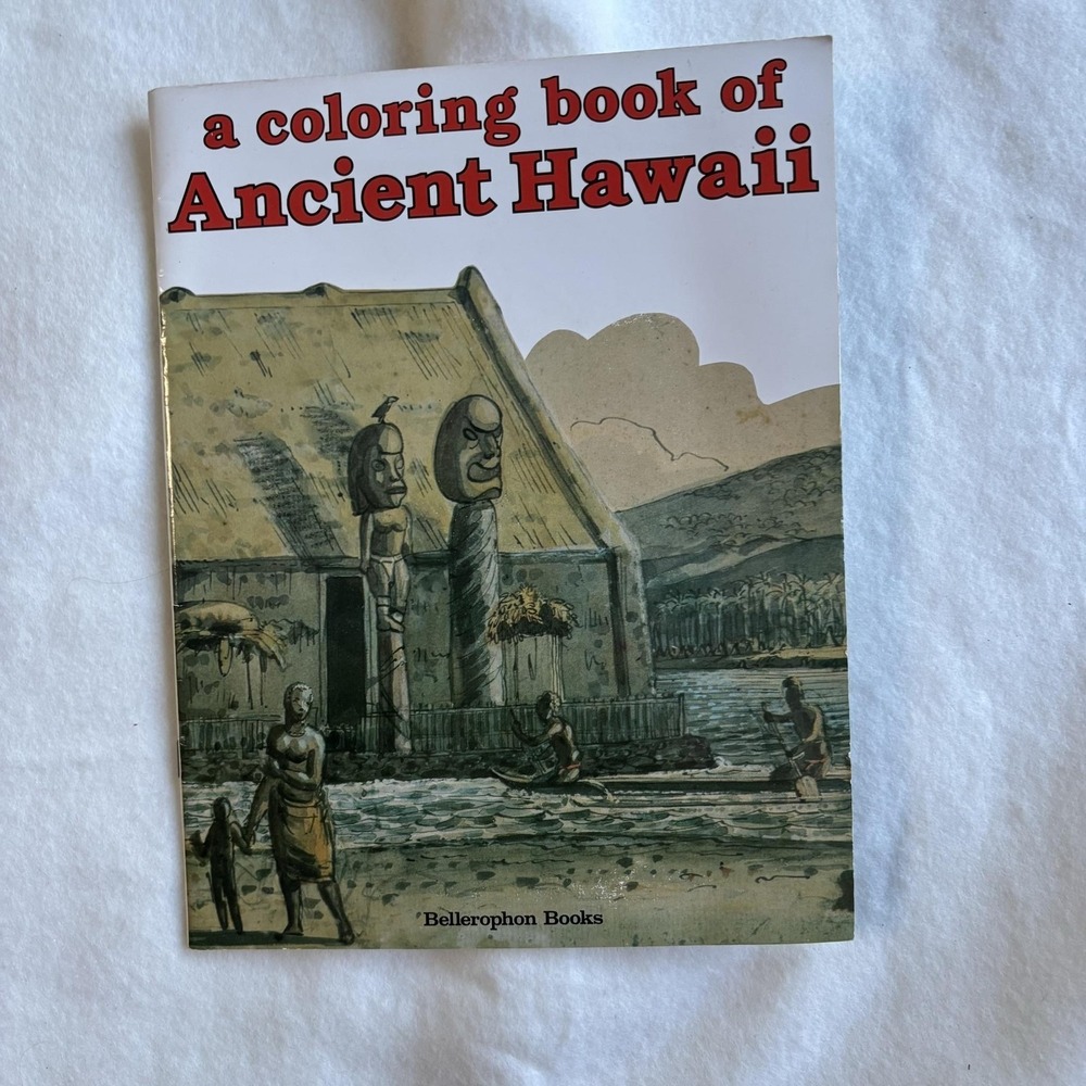 A COLORING BOOK OF ANCIENT HAWAII BELLEROPHON PAPERBACK VINTAGE ILLUSTRATED